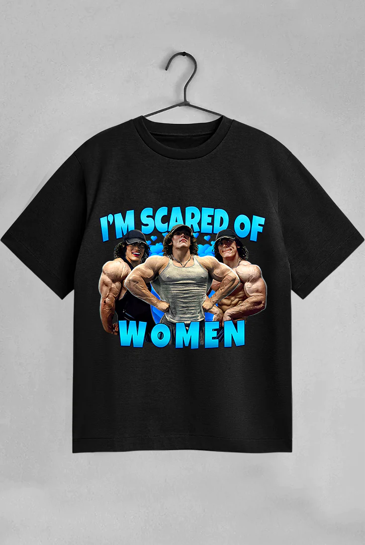 Scared of Women - OVERSIZED/BAGGY Tee