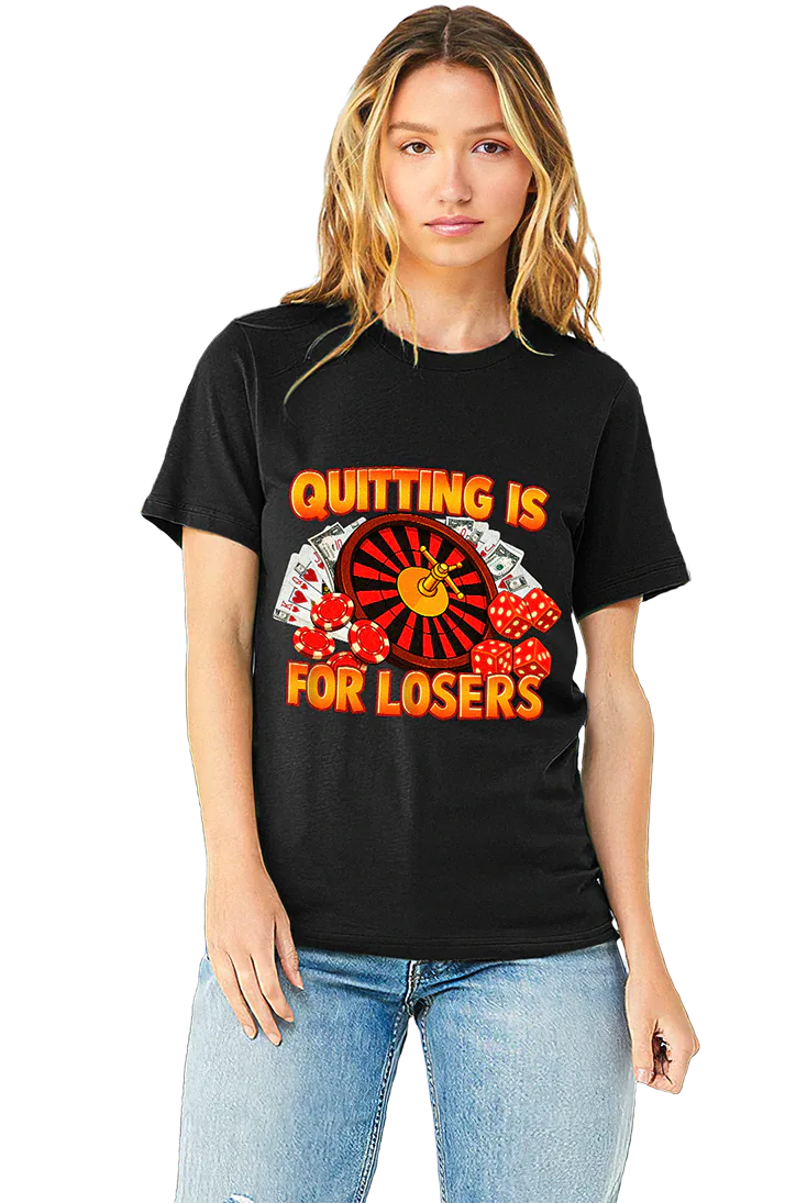 Quitting Is For Losers - Tee