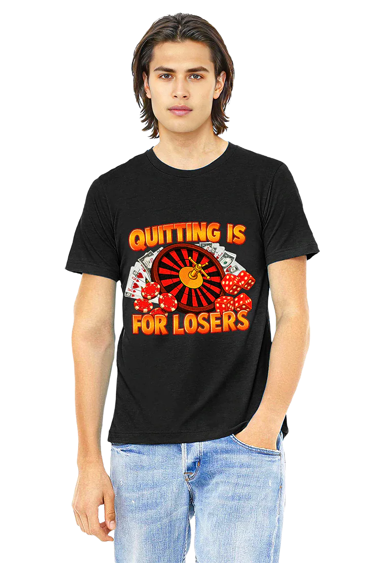 Quitting Is For Losers - Tee