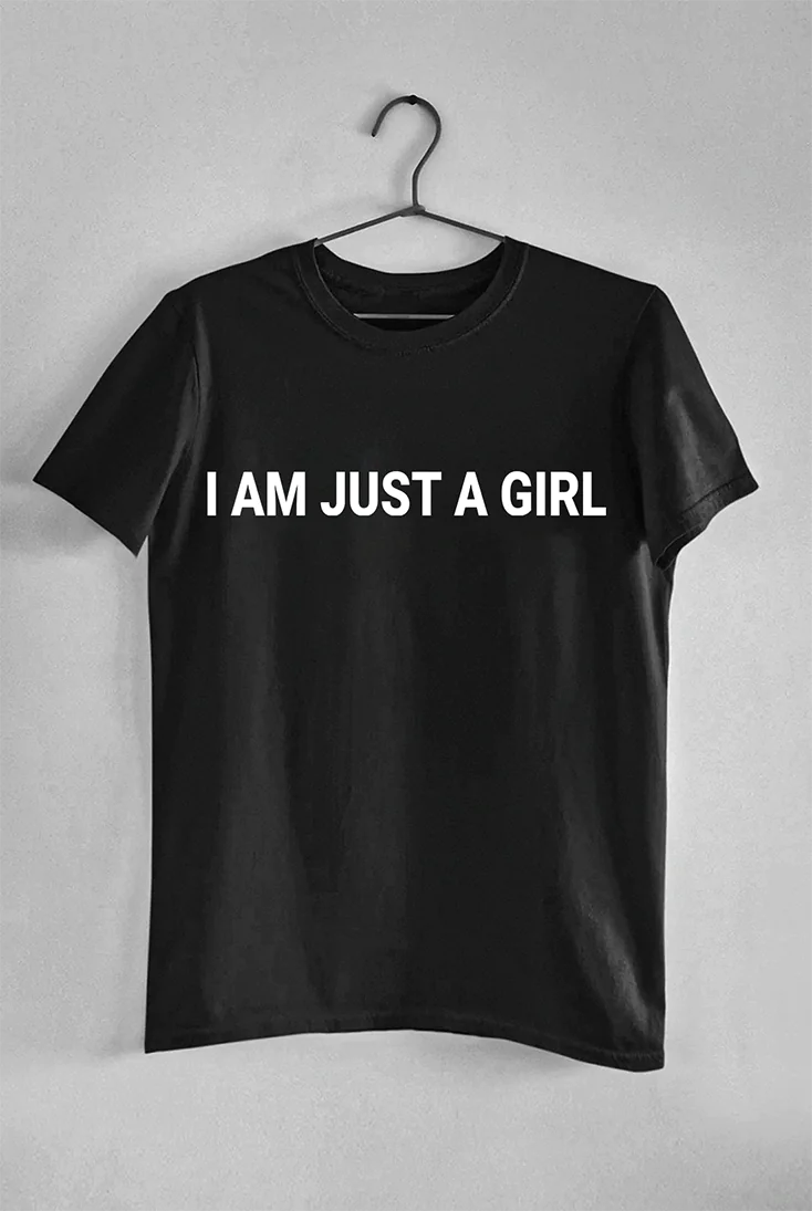Just A Girl - Tee