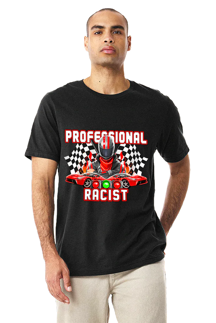 Professional Racist - Tee